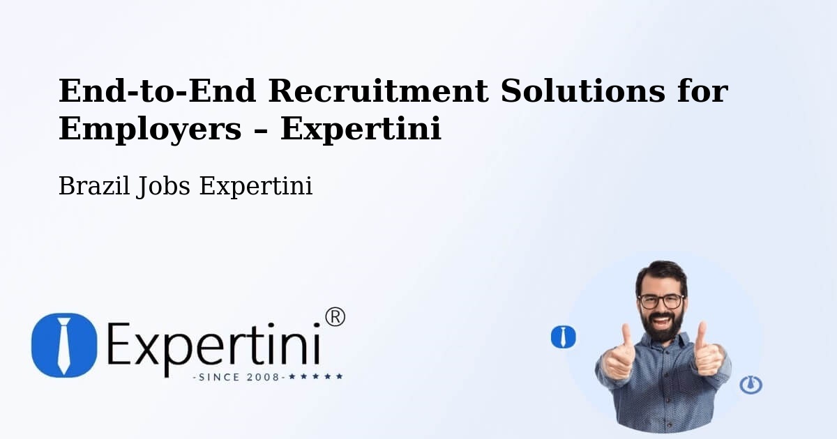 Recruitment Solutions for Employers – Brusque - Brusque, Brazil Jobs Expertini